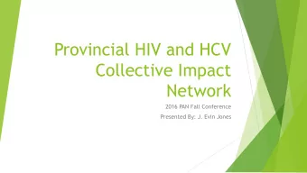 Collective Impact  Network  2016 PAN Fall Conference  Presented By: J. Evin Jones  Backbone Support