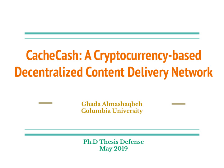 cachecash a cryptocurrency based decentralized content