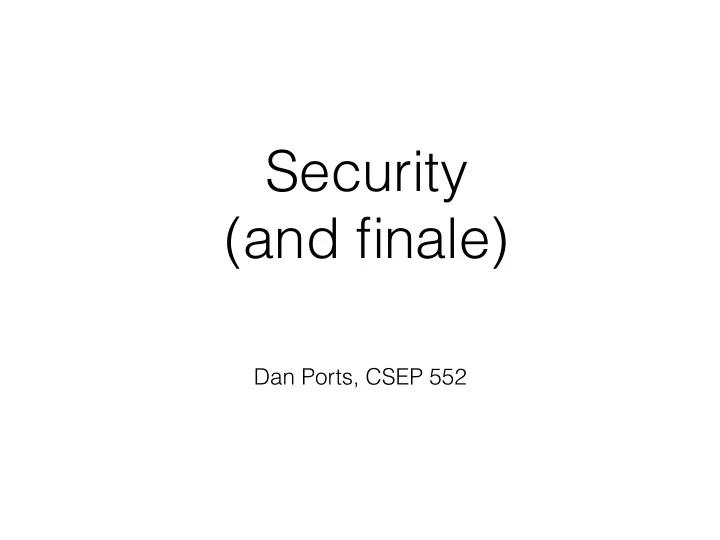 security and finale