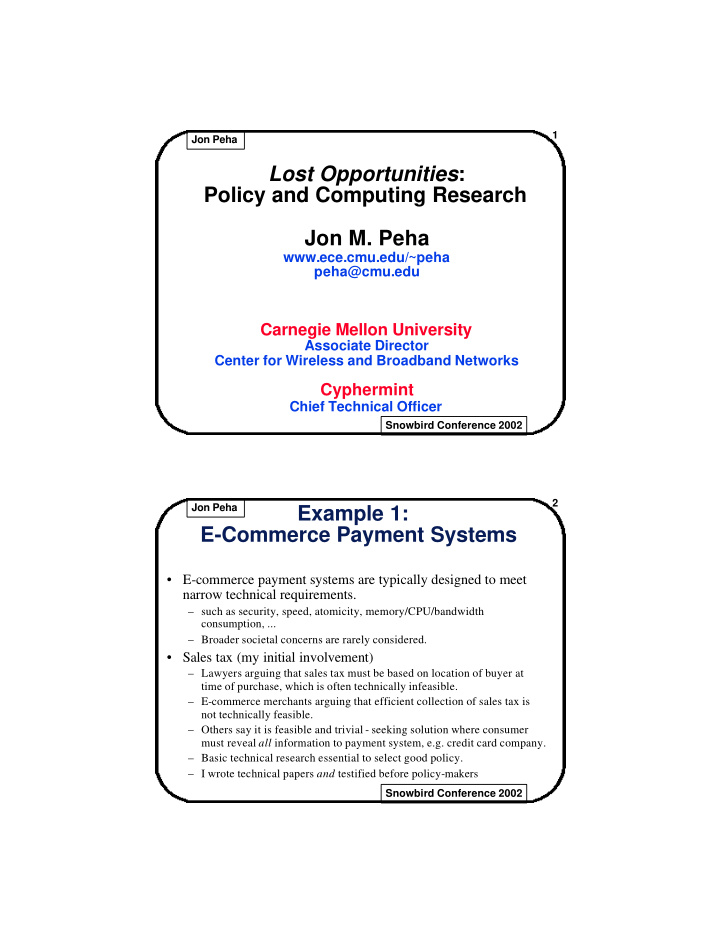 lost opportunities policy and computing research jon m