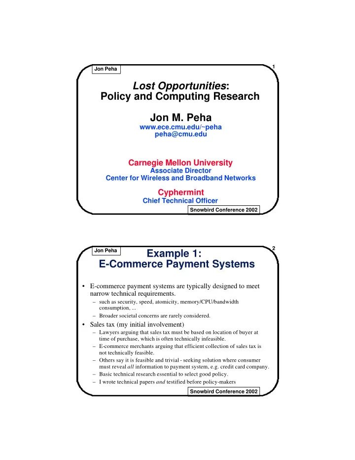 lost opportunities policy and computing research jon m