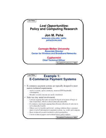 Lost Opportunities :  Policy and Computing Research  Jon M. Peha  www.ece.cmu.edu/~peha