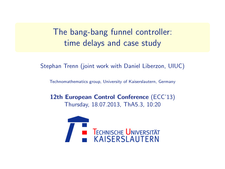 the bang bang funnel controller time delays and case study