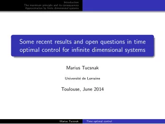 Some recent results and open questions in time  optimal control for infinite dimensional systems