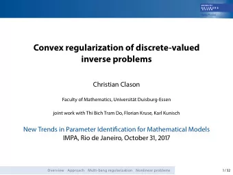 Convex regularization of discrete-valued  inverse problems  Christian Clason  Faculty of