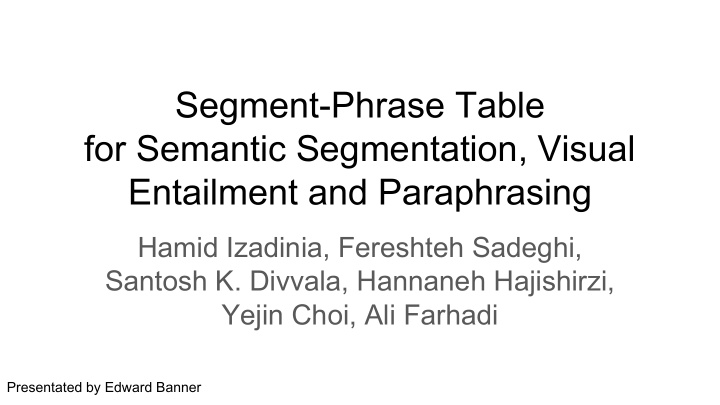 segment phrase table for semantic segmentation visual