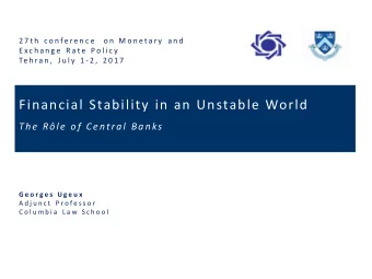 Financial Stability in an Unstable World  The Rle of Central Banks  G e o r g e s  U g e u x  A d