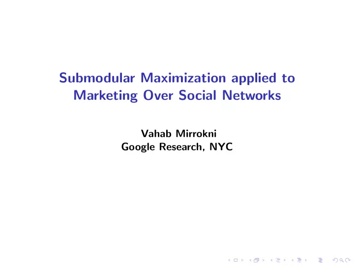 submodular maximization applied to marketing over social