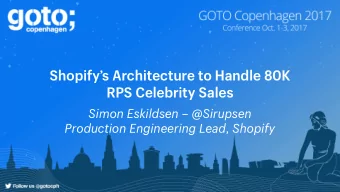 Shopifys Architecture to Handle 80K  RPS Celebrity Sales  Simon Eskildsen  @Sirupsen