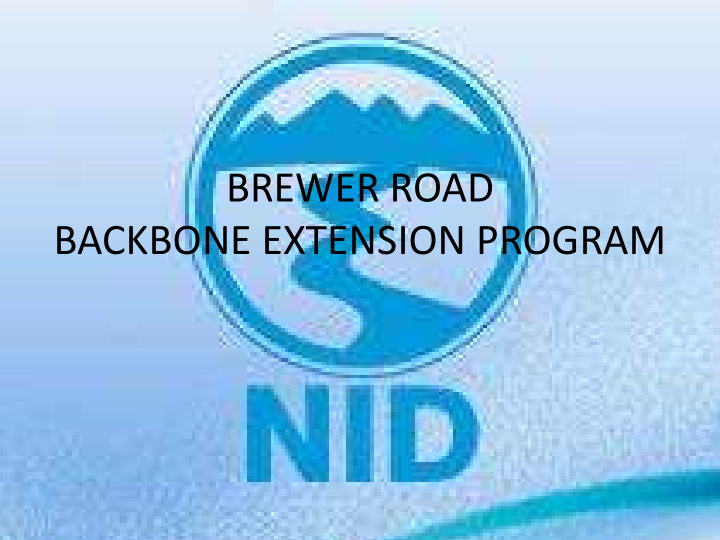 brewer road backbone extension program introductions