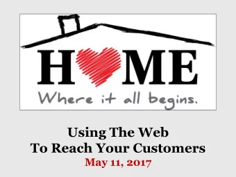 Using The Web  To Reach Your Customers  May 11, 2017 PANEL PRESENTERS  MARCIA PERRY  Owner | Perry