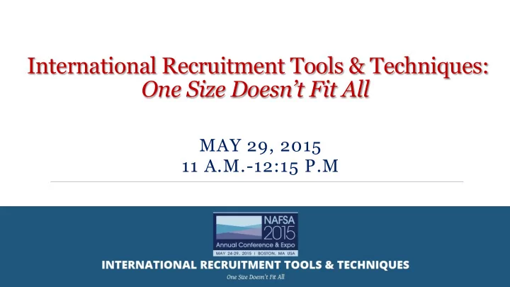 international recruitment tools techniques one size doesn