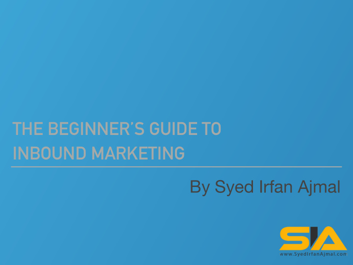 the beginner s guide to inbound marketing