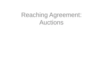 Reaching Agreement:  Auctions  Contents  Introductjon  Auctjon Parameters  English, Dutch,