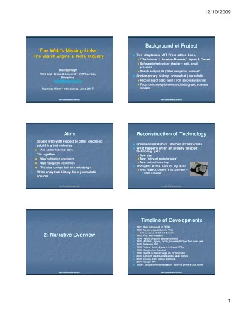 Background of Project  Background of Project  The Webs Missing Links:  The Webs Missing