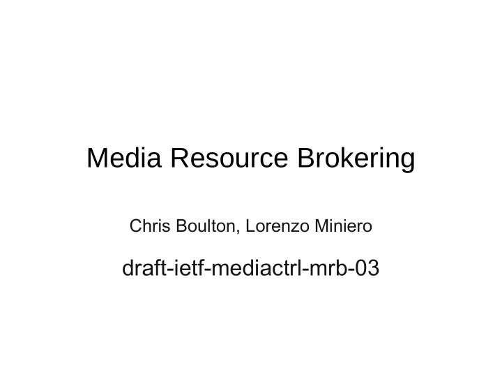 media resource brokering