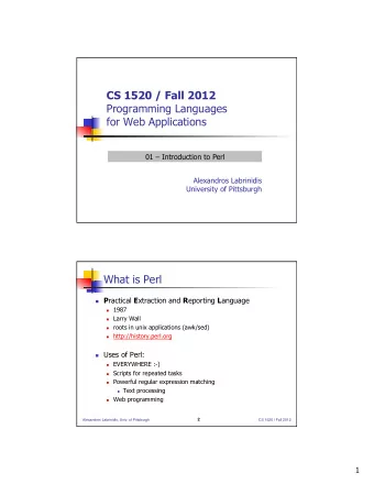 for Web Applications  01  Introduction to Perl  Alexandros Labrinidis  University of Pittsburgh