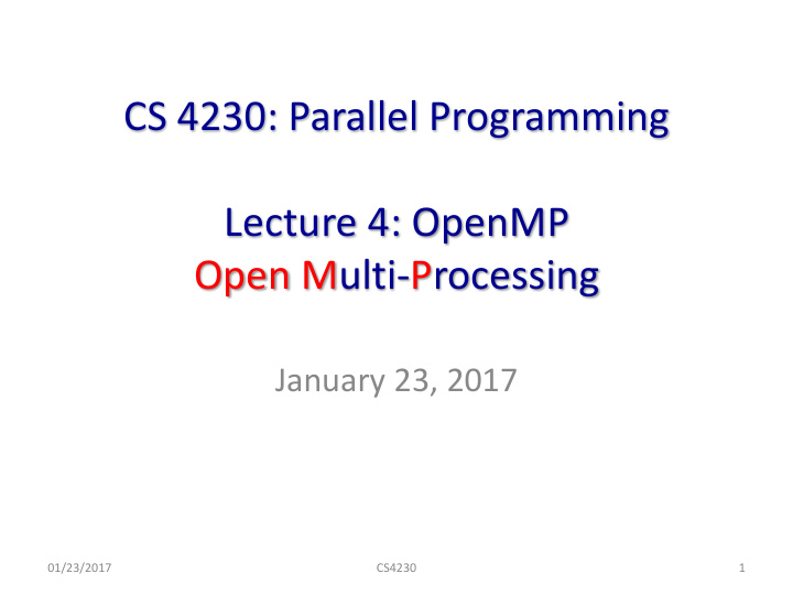 cs 4230 parallel programming lecture 4 openmp open multi
