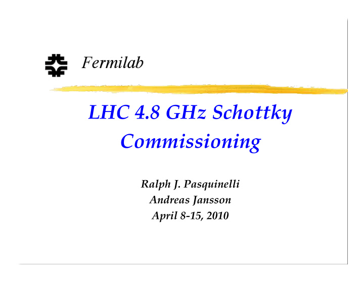 lhc 4 8 ghz schottky commissioning