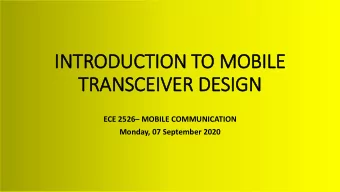 TRANSCEIVER DESIGN ECE 2526  MOBILE COMMUNICATION  Monday, 07 September 2020  FUNCTIONS OF A