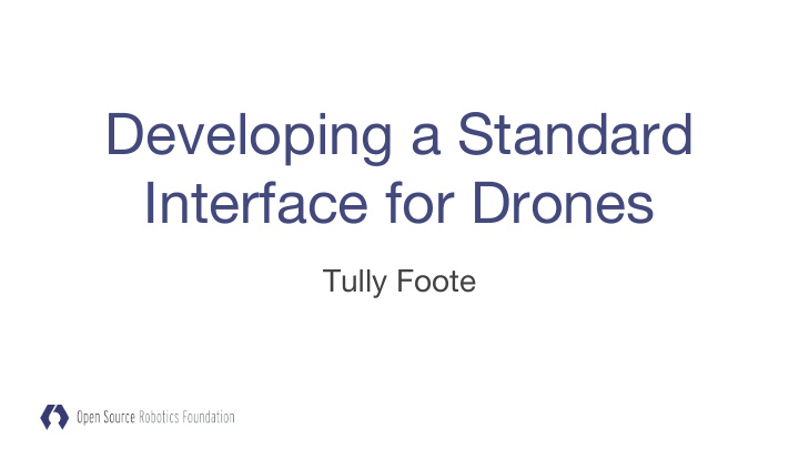 developing a standard interface for drones
