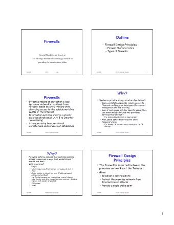 1  Four general techniques:  Design goals:  All traffic from inside to outside must pass
