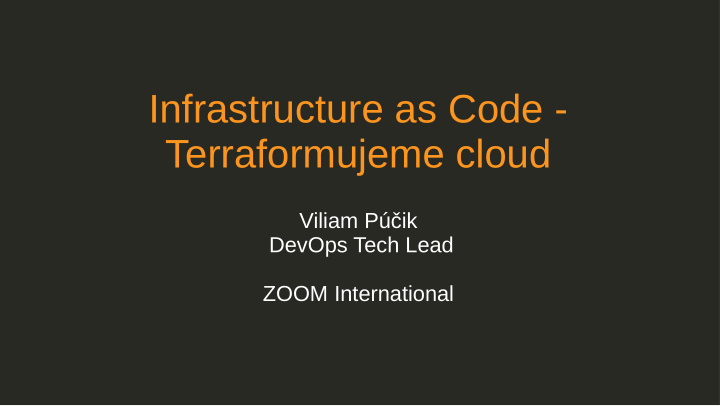 infrastructure as code terraformujeme cloud