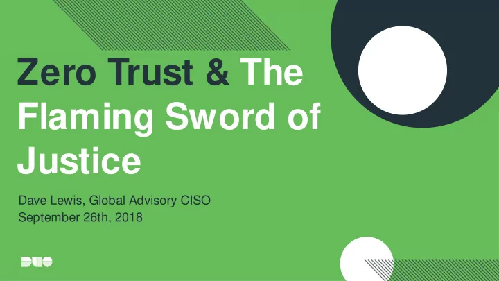 zero trust the flaming sword of justice
