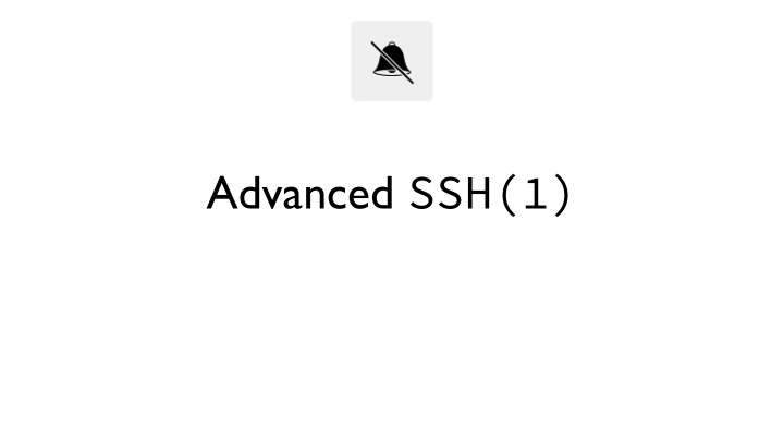 advanced ssh 1 advanced ssh 1 prerequisites