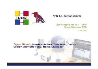 July 2010 Tigran, Ricardo , Maarten, Andrea, Yves Kemp, Dmitry  Ozerov, desy DOT Team, Martin