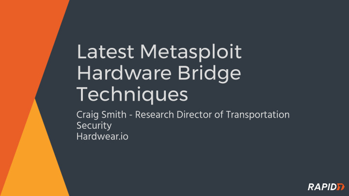 latest metasploit hardware bridge techniques