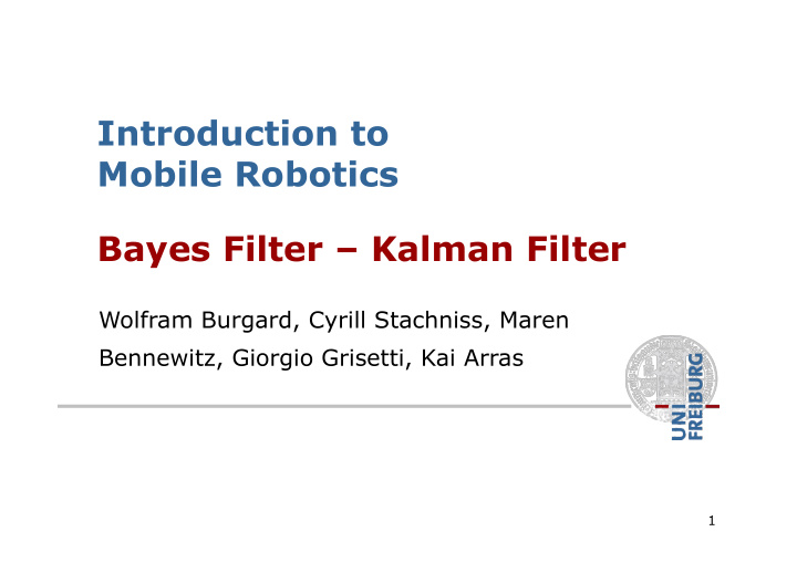introduction to mobile robotics bayes filter kalman filter