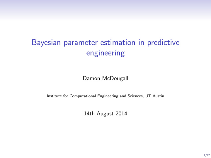 bayesian parameter estimation in predictive engineering