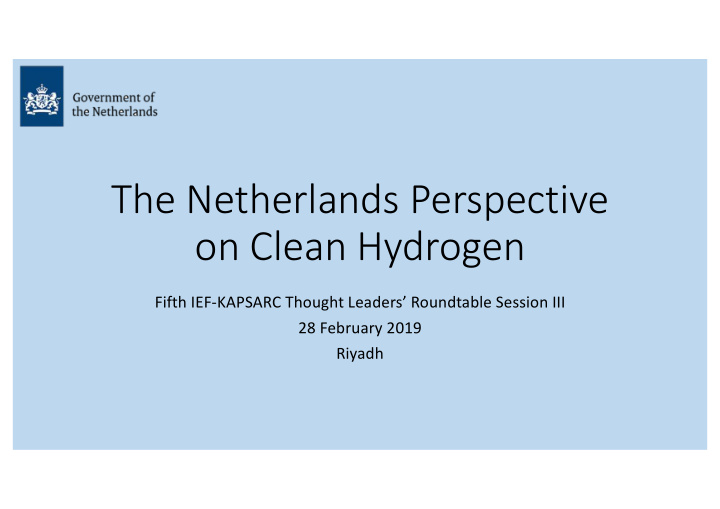 the netherlands perspective on clean hydrogen