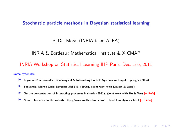 stochastic particle methods in bayesian statistical