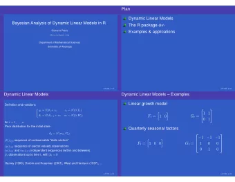 Plan  Dynamic Linear Models  Bayesian Analysis of Dynamic Linear Models in R The R package dlm