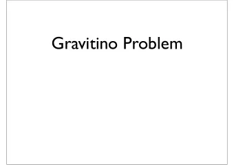 Gravitino Problem  Introduction  Supersymmetry (SUSY)  Fermion  Boson  Hierarchy Problem  Keep