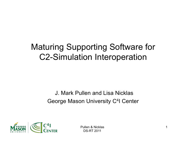 maturing supporting software for c2 simulation