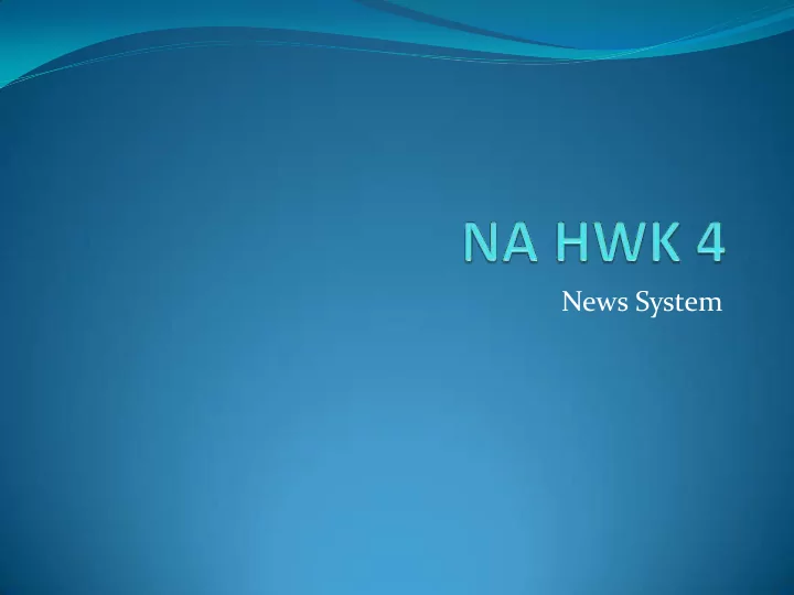 news system environment