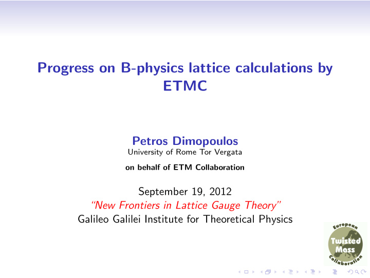 progress on b physics lattice calculations by etmc