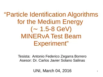 Particle Identification Algorithms  for the Medium Energy    (  1.5-8 GeV)  MINERA Test