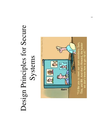 Design Principles for Secure  Systems  Systems  Driving Ideas for Security Principles   Saltzer