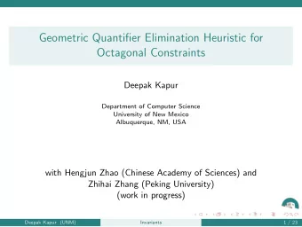 Geometric Quantifier Elimination Heuristic for  Octagonal Constraints  Deepak Kapur  Department of