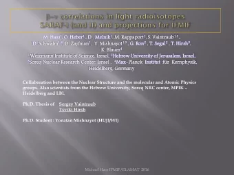 D.  . Schwal walm 1, 1,4 ,  , D. Zajfm fman 1 ,  ,  Y. Mishnayot ot 1, 3 , G. Ron 2 , T. Segal 2 ,