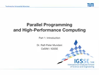 Parallel Programming  and High-Performance Computing  Part 1: Introduction  Dr. Ralf-Peter Mundani