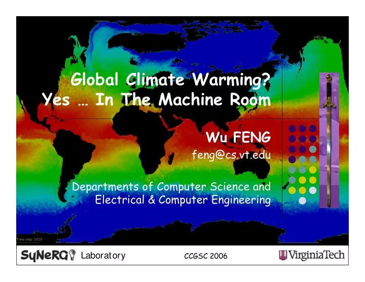 global climate warming yes in the machine room