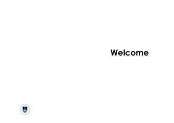 Welcome  Overview of the week  29 April to 03 May, 2013  Week 18  29 Monday  30 Tuesday  1