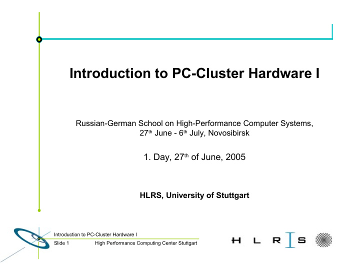 introduction to pc cluster hardware i