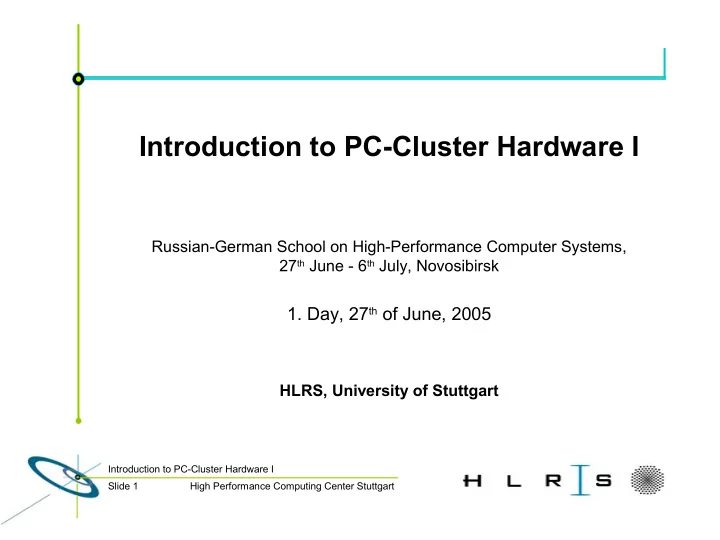 introduction to pc cluster hardware i