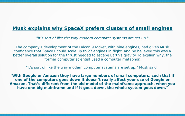 musk explains why spacex prefers clusters of small engines